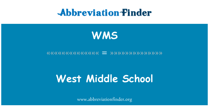 WMS: West Middle School