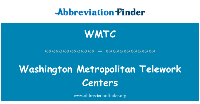 WMTC: Washington Metropolitan Telework Centers