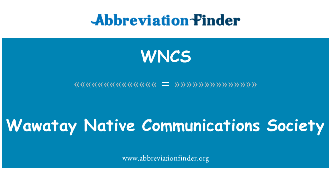 WNCS: Wawatay Native Communications Society