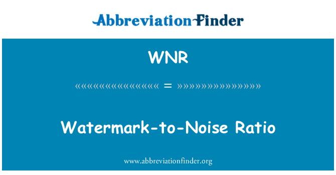 WNR: Filigrana-to-Noise Ratio