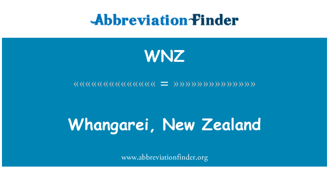 WNZ: Whangarei, New Zealand