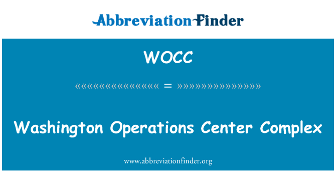 WOCC: Washington Operations Center Complex