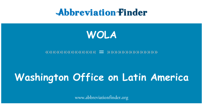 WOLA: 拉丁美洲駐華盛頓辦事處