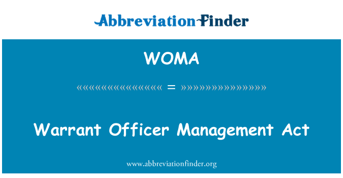 WOMA: Warrant Officer Management Act