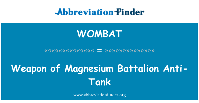 WOMBAT: میگنیشیم اینٹی ٹینک بٹالین کے ہتھیار