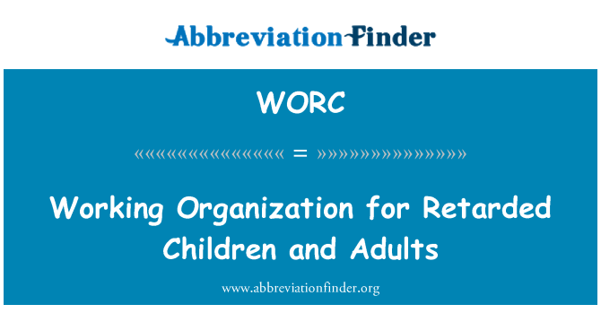 WORC: Tööaja korralduse alaarenenud lastele ja täiskasvanutele