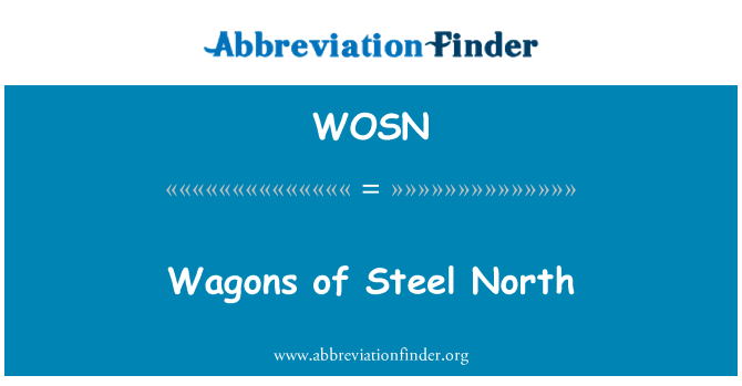 WOSN: Wagons of Steel North