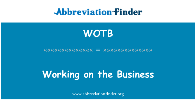 WOTB: Travay sou biznis la