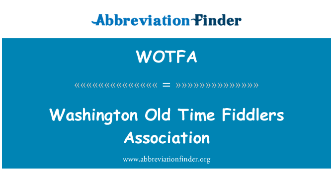 WOTFA: Washington vieux temps Fiddlers Association