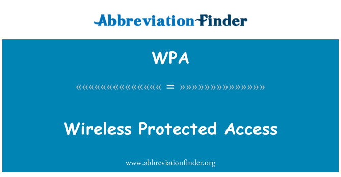 WPA: Wireless apsaugota prieiga