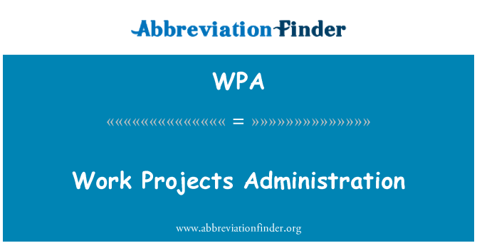 WPA: Work Projects Administration