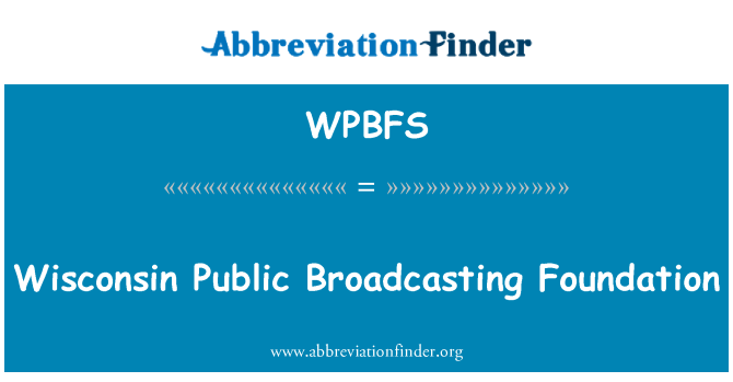 WPBFS: Wisconsin सार्वजनिक प्रसारण फाउंडेशन