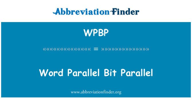 WPBP: Word parallele Bit Parallel