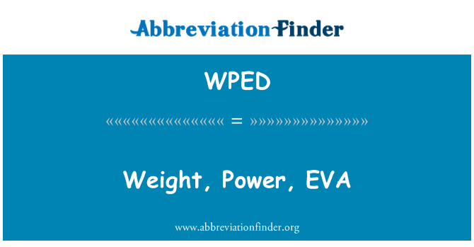 WPED: Pes, poder, EVA