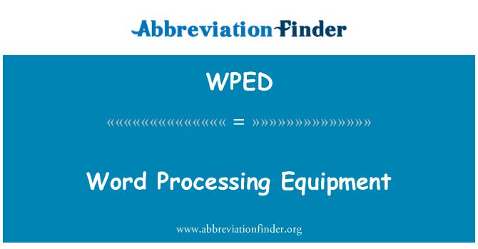 WPED: Обладнання для обробки тексту