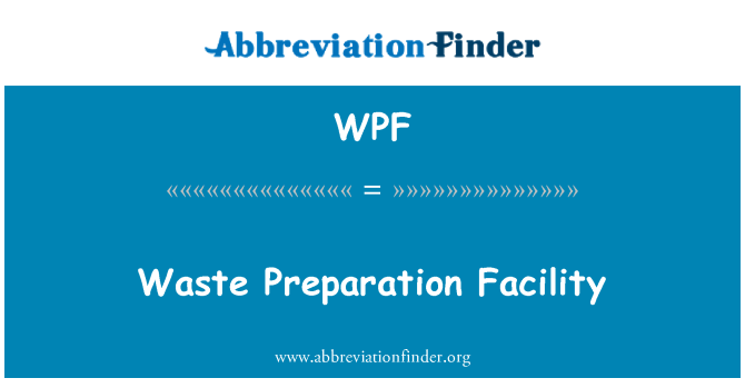 WPF: Il-faċilità tal-preparazzjoni ta ' l-iskart