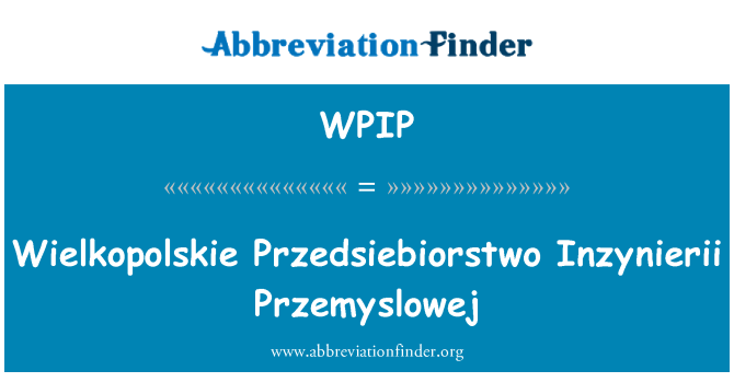 WPIP: Wielkopolskie Przedsiebiorstwo Inzynierii Przemyslowej