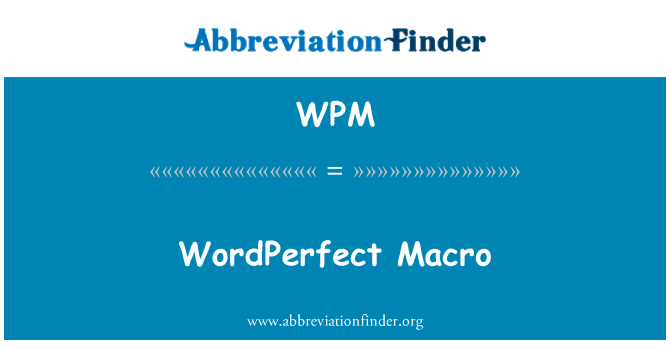 WPM: WordPerfect makro