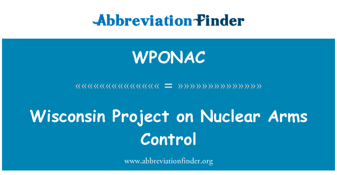 WPONAC: Wisconsin projekt a nukleáris fegyverkezés és ellenőrzés