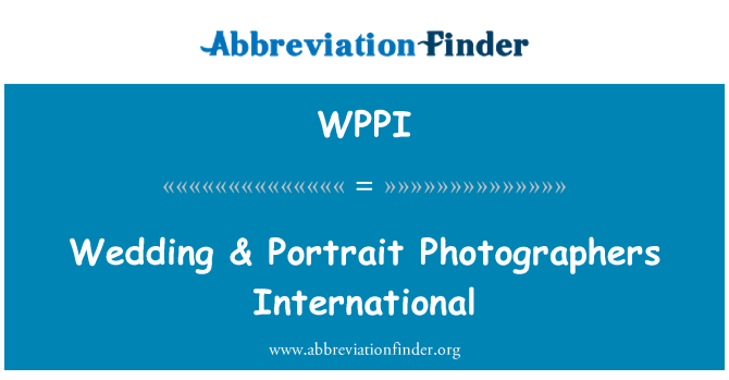 WPPI: 婚礼 & 肖像摄影国际