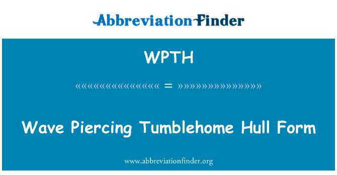WPTH: Piercing Tumblehome scafo forma d'onda