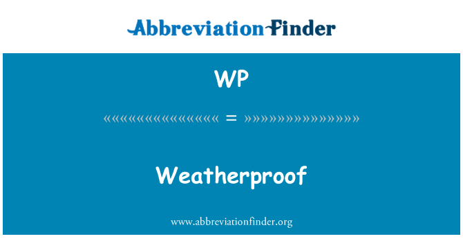 WP: Weatherproof