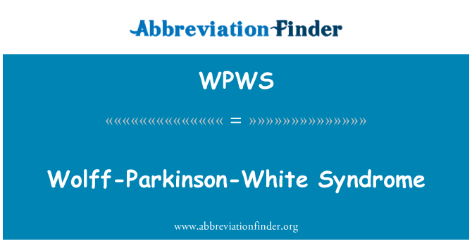 WPWS: Wolff-Parkinson-hvit syndrom