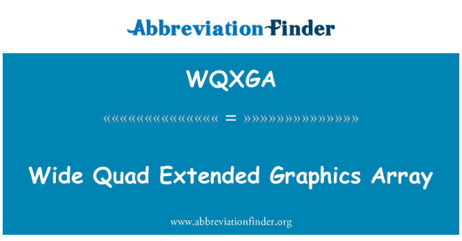 WQXGA: صفيف رسومات رباعية واسعة ممتدة