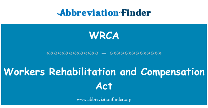 WRCA: İşçiler Rehabilitasyon ve tazminat Yasası