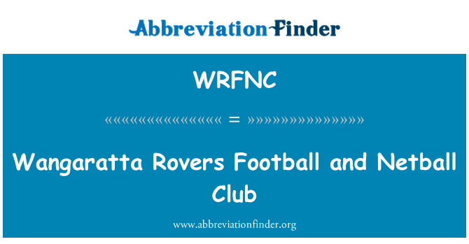 WRFNC: Wangaratta Rovers Football and Netball Club