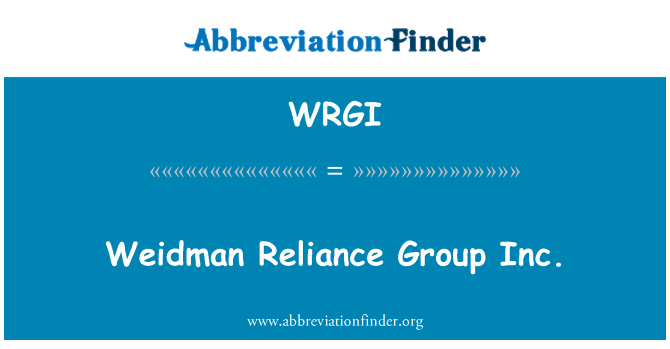 WRGI: Weidman sõltuvus Group Inc.