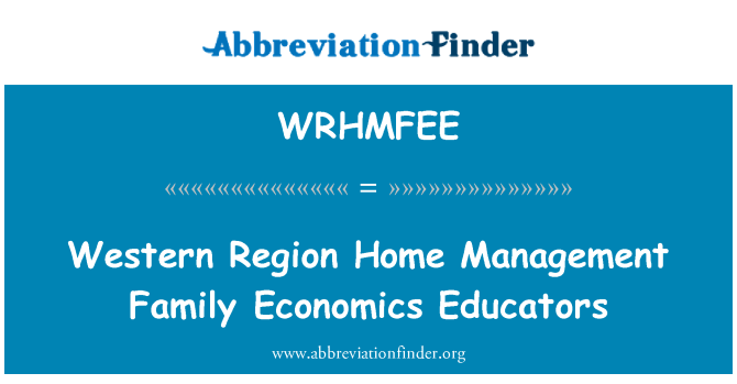 WRHMFEE: Casa regione occidentale Management economia famiglia educatori