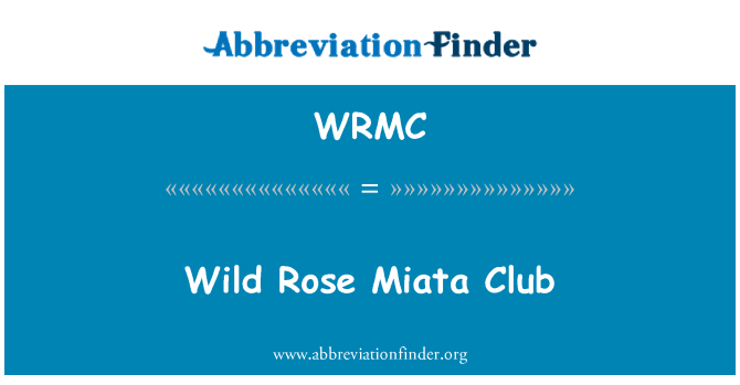 WRMC: Club Miata de Wild Rose