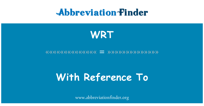 WRT: Ak referans a