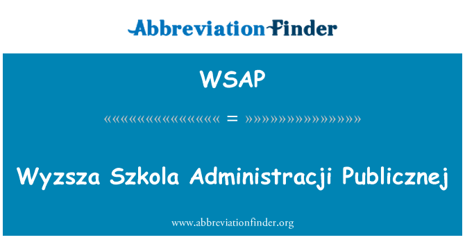 WSAP: Wyzsza Szkola Administracji Publicznej