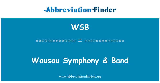 WSB: Wausau Symphonie & Band