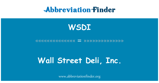 WSDI: Уолл-стріт Deli, Inc.