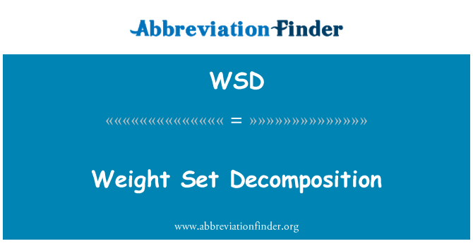WSD: Greutate Set descompunerea