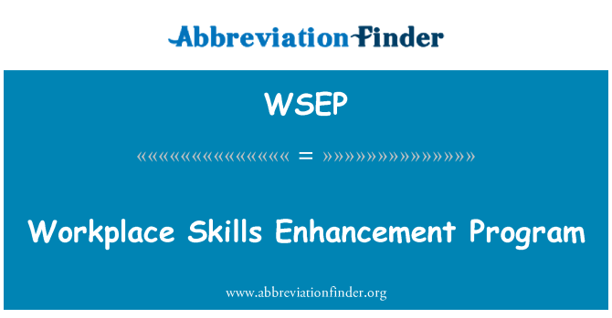 WSEP: Pracovní dovednosti vylepšení Program