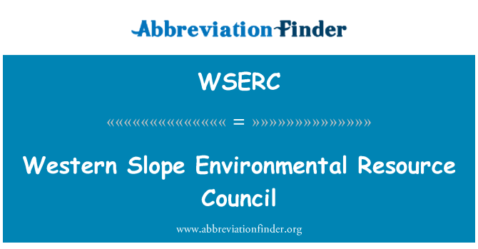 WSERC: Western Slope Environmental Resource Council