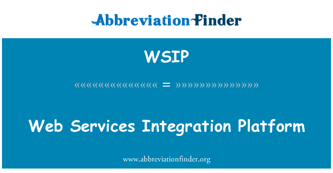 WSIP: Web 服务集成平台