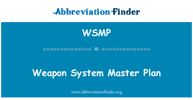 WSMP: Arma sistema Master Plan