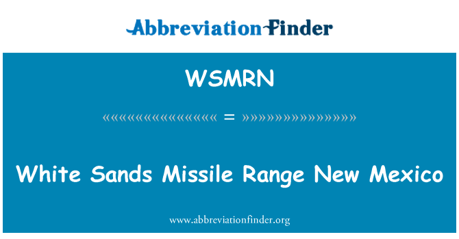 WSMRN: White Sands Missile Range New Mexico