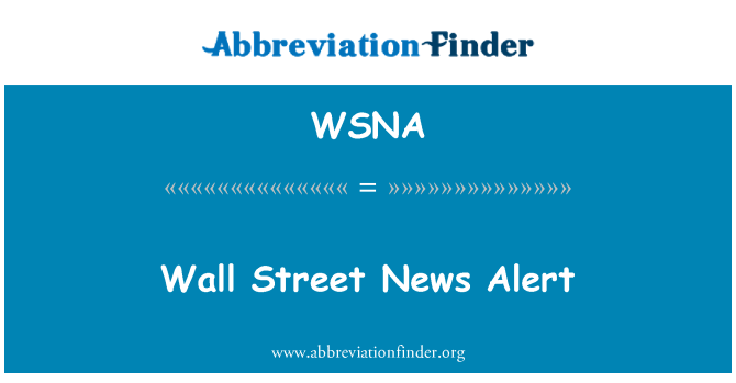 WSNA: It-twissija ta ' l-aħbarijiet wall Street