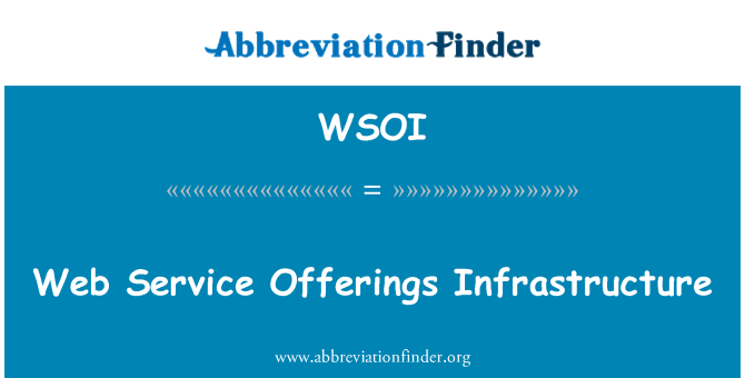 WSOI: Web Service Offerings Infrastructure