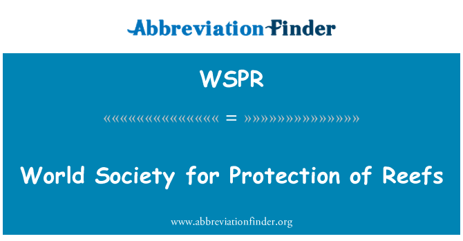 WSPR: World Society for Protection of Reefs