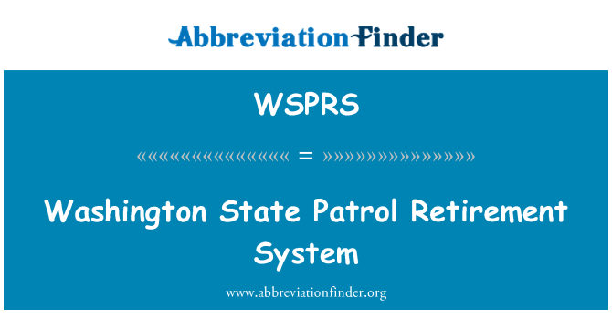 WSPRS: Washington State Patrol Retirement System