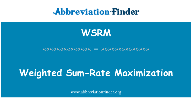 WSRM: Rata somma ppeżata Maximization
