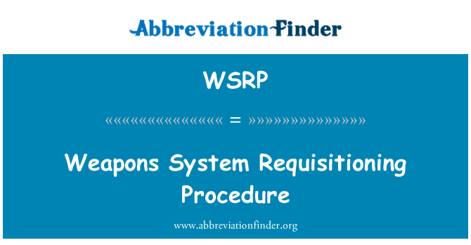 WSRP: Procédure de réquisition de système d'armes