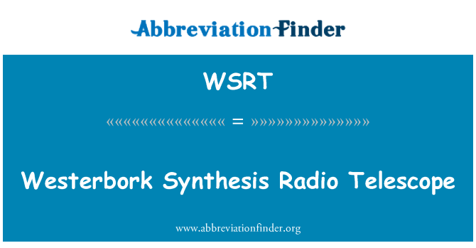 WSRT: Westerbork Synthesis Radio Telescope